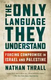 The Only Language They Understand (eBook, ePUB)