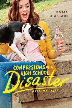Confessions of a High School Disaster (eBook, ePUB) - Chastain, Emma