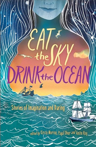 Eat the Sky, Drink the Ocean (eBook, ePUB) Eat the Sky, Drink the Ocean (eBook, ePUB)