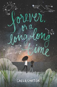 Forever, or a Long, Long Time (eBook, ePUB) - Carter, Caela
