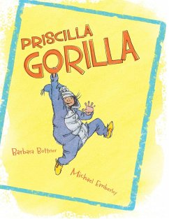 Priscilla Gorilla (eBook, ePUB) - Bottner, Barbara