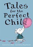 Tales for the Perfect Child (eBook, ePUB)