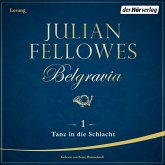 Tanz in die Schlacht / Belgravia Bd.1 (MP3-Download) Tanz in die Schlacht / Belgravia Bd.1 (MP3-Download)