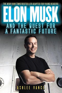 Elon Musk and the Quest for a Fantastic Future Young Readers' Edition (eBook, ePUB) - Vance, Ashlee