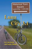 Luna City 3.1 (Chronicles of Luna City) (eBook, ePUB)