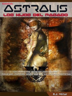 Cover Astralis - Los hijos del pasado (eBook, ePUB)