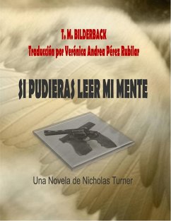 Si Pudieras Leer Mi Mente (eBook, ePUB) - Bilderback, T. M.