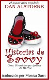 Historias de Savvy Cosas Divertidas que Aprendi de Mi Hija (eBook, ePUB) Historias de Savvy Cosas Divertidas que Aprendi de Mi Hija (eBook, ePUB)
