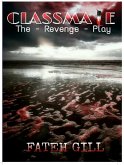 Classmate - The Revenge Play (eBook, ePUB)