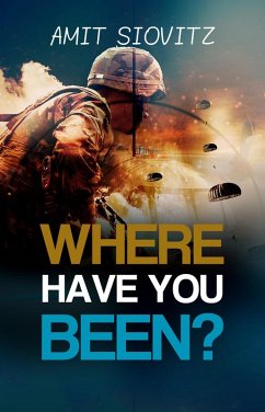 Where Have You Been? (eBook, ePUB) - Siovitz, Amit