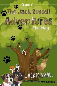 The Play (The Jack Russell Adventures, #5) (eBook, ePUB) - Small, Jackie