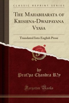 The Mahabharata of Krishna-Dwaipayana Vyasa