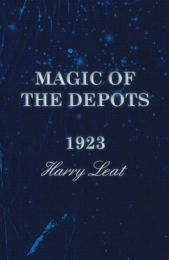 Magic of the Depots - 1923 - Leat, Harry