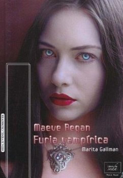 Maeve Regan 4: Furia Vampirica - Gallman, Marita