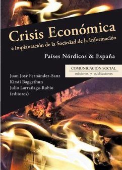 Crisis económica e implantación de la sociedad de la información - Baggethun, Kisti; Fernández Sanz, Juan José; Larrañaga Rubio, Julio