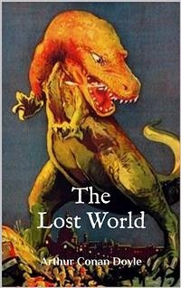 The Lost World (Illustrated) (eBook, ePUB) - Conan Doyle, Arthur