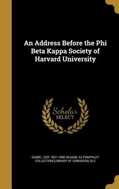 An Address Before the Phi Beta Kappa Society of Harvard University