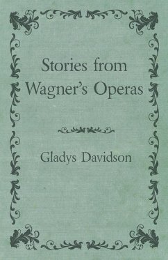 Stories from Wagner's Operas - Davidson, Gladys