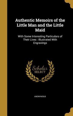 Authentic Memoirs of the Little Man and the Little Maid