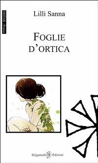 Foglie d'ortica (eBook, ePUB) - Sanna, Lilli