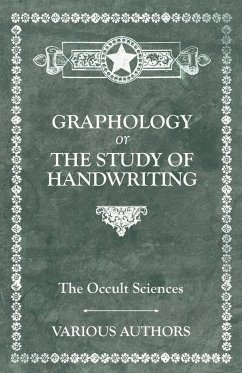 The Occult Sciences - Graphology or the Study of Handwriting - Poinsot, M. C.