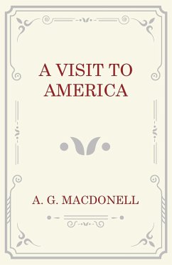 A Visit to America - Macdonell, A. G.