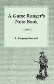 A Game Ranger's Note Book