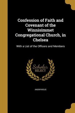 Confession of Faith and Covenant of the Winnisimmet Congregational Church, in Chelsea
