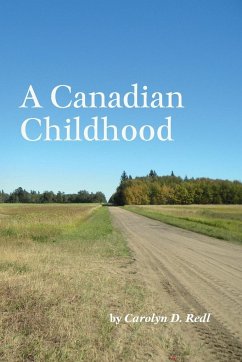 A Canadian Childhood - Redl, Carolyn D.