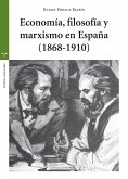 Economía, filosofía y marxismo en España, 1868-1910