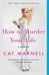 How to Murder Your Life (eBook, ePUB) - Bild 1