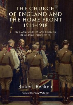 The Church of England and the Home Front, 1914-1918 (eBook, ePUB)