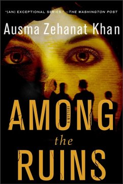 Among the Ruins (eBook, ePUB) - Khan, Ausma Zehanat