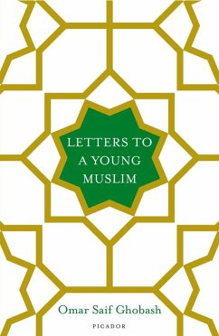 Letters to a Young Muslim (eBook, ePUB) - Ghobash, Omar Saif