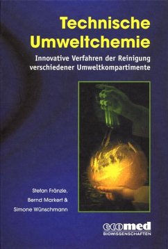 Technische Umweltchemie (eBook, PDF) - Fränzle, Stefan; Markert, Bernd; Wünschmann, Simone