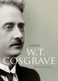 Judging W.T. Cosgrave (eBook, ePUB) Judging W.T. Cosgrave (eBook, ePUB)