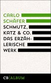 Schmutz, Katz und Co. Das erzählerische Werk (eBook, ePUB)