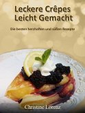 Leckere Crêpes - Leicht Gemacht (eBook, ePUB)