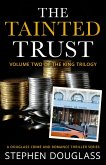 The Tainted Trust (The King Trilogy) (eBook, ePUB)