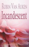 Incandescent (When Love Speaks Contemporary Romance, #5) (eBook, ePUB)