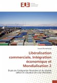 Libéralisation commerciale, Intégration économique et Mondialisation 2