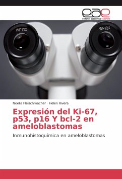Expresión del Ki-67, p53, p16 Y bcl-2 en ameloblastomas