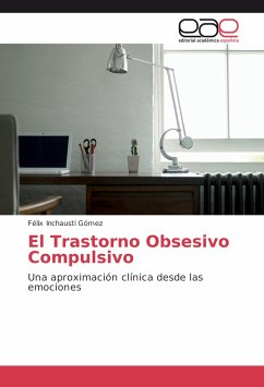 El Trastorno Obsesivo Compulsivo - Inchausti Gómez, Félix
