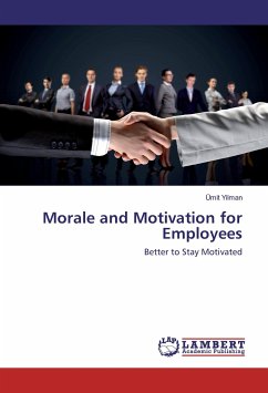 Morale and Motivation for Employees Morale and Motivation for Employees