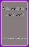 Alls well that ends well (eBook, ePUB)