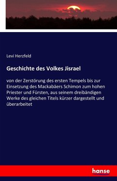 Geschichte des Volkes Jisrael - Herzfeld, Levi