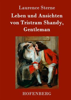 Leben und Ansichten von Tristram Shandy, Gentleman - Sterne, Laurence