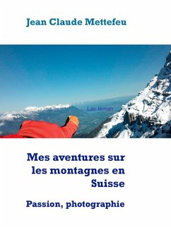Mes aventures sur les montagnes en Suisse (eBook, ePUB)