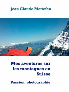 Cover Mes aventures sur les montagnes en Suisse (eBook, ePUB)