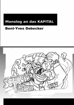 Monolog an das Kapital - Debecker, Brent